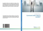 Comment briller dans la société? Comment briller dans la société?
