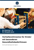 Verhaltenshinweise für Kinder mit besonderen Gesundheitsbedürfnissen Verhaltenshinweise für Kinder mit besonderen Gesundheitsbedürfnissen