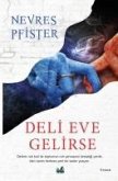 Deli Eve Gelirse Deli Eve Gelirse