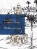 Limandan Kaleye Gezerek Izmir Limandan Kaleye Gezerek Izmir