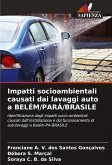 Impatti socioambientali causati dai lavaggi auto a BELÉM/PARÁ/BRASILE Impatti socioambientali causati dai lavaggi auto a BELÉM/PARÁ/BRASILE