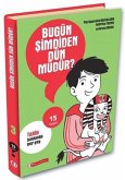 15 Soru Serisi - Bugün Simdiden Dün Müdür