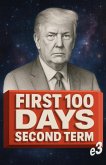 First 100 days of the second Donald Trump presidency (eBook, ePUB) First 100 days of the second Donald Trump presidency (eBook, ePUB)