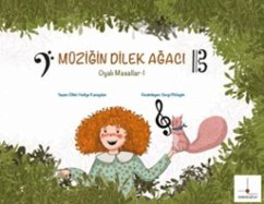 Müzigin Dilek Agaci - Oyali Masallar 1 - Hediye Karayilan, Dilek