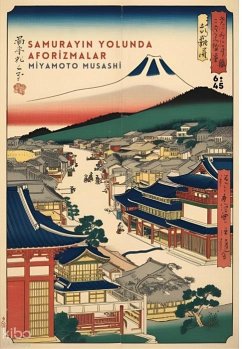 Samurayin Yolunda Aforizmalar - Musashi, Miyamoto