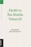 Farabi ve Ibn Sinada Tahayyül Farabi ve Ibn Sinada Tahayyül