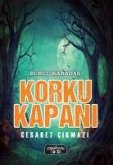Korku Kapani - Cesaret Cikmazi Korku Kapani - Cesaret Cikmazi