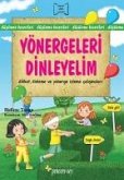 Yönergeleri Dinleyelim Yönergeleri Dinleyelim