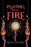 Playing with Fire (eBook, ePUB)