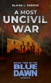 A Most Uncivil War (eBook, ePUB) A Most Uncivil War (eBook, ePUB)