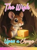 The Wish Upon a Cheese (eBook, ePUB)