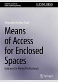 Means of Access for Enclosed Spaces (eBook, PDF)