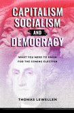 Socialism, Capitalism, and Democracy (eBook, ePUB) Socialism, Capitalism, and Democracy (eBook, ePUB)
