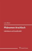 Phänomen Arschloch (eBook, PDF)