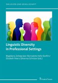 Linguistic Diversity in Professional Settings (eBook, PDF) Linguistic Diversity in Professional Settings (eBook, PDF)
