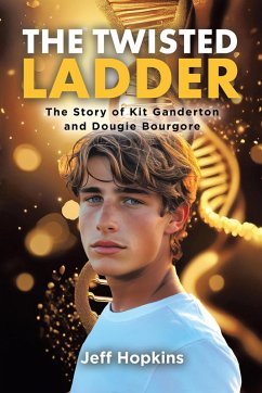 The Twisted Ladder: The Story of Kit Ganderton and Dougie Bourgore (eBook, ePUB) Cover The Twisted Ladder: The Story of Kit Ganderton and Dougie Bourgore (eBook, ePUB)
