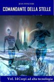 Corpi ad alta tecnologia (COMANDANTE DELLA STELLE 14) (eBook, ePUB)