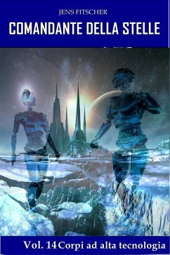 Cover Corpi ad alta tecnologia (COMANDANTE DELLA STELLE 14) (eBook, ePUB)