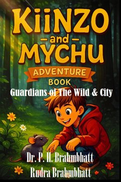 Cover Kiinzo & Mychu -Adventure book- Guardians of The Wild and City (Kid's Series, #2) (eBook, ePUB)