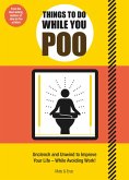 Things to Do While You Poo (eBook, ePUB) Things to Do While You Poo (eBook, ePUB)