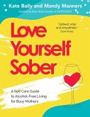 Love Yourself Sober (eBook, ePUB)