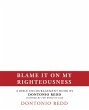 Blame It on My Righteousness (eBook,... - Bild 1