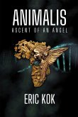 ANIMALIS Ascent of an Angel (eBook, ePUB) ANIMALIS Ascent of an Angel (eBook, ePUB)