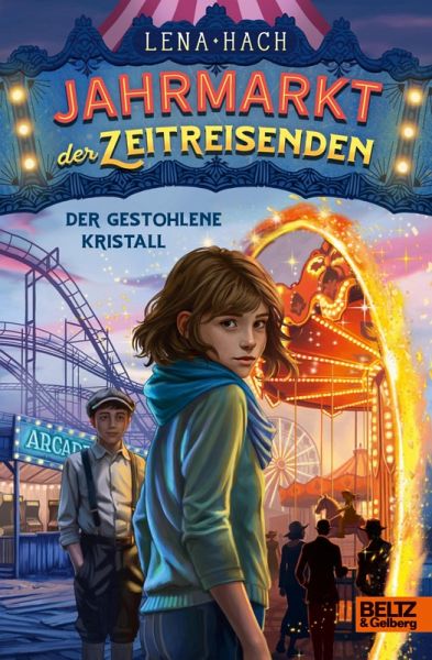 Jahrmarkt der Zeitreisenden - Der gestohlene Kristall (eBook, ePUB)