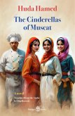 The Cinderellas of Muscat (eBook, ePUB) The Cinderellas of Muscat (eBook, ePUB)