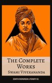 The Complete Works of Swami Vivekananda (eBook, ePUB) The Complete Works of Swami Vivekananda (eBook, ePUB)