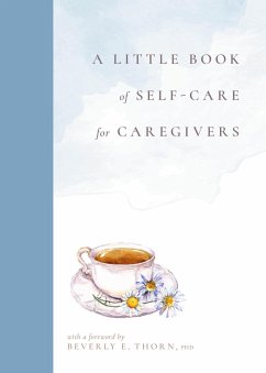 A Little Book of Self-Care for Caregivers (eBook, ePUB)