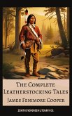 The Complete Leatherstocking Tales (eBook, ePUB) The Complete Leatherstocking Tales (eBook, ePUB)
