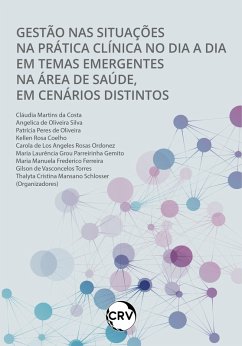 Cover Gestão nas situações na pratica clínica no dia a dia em temas emergentes na área de saúde, em cenários distintos (eBook, ePUB)