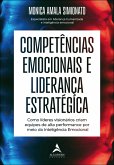 Competências emocionais e liderança estratégica (eBook, ePUB) Competências emocionais e liderança estratégica (eBook, ePUB)