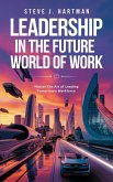 Leadership in the Future World of Work (eBook, ePUB)