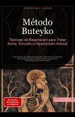 Método Buteyko: Técnicas de Respiración para Tratar Asma, Sinusitis e Hipertensión Arterial (Técnica de respiración (ES), #3) (eBook, ePUB) Método Buteyko: Técnicas de Respiración para Tratar Asma, Sinusitis e Hipertensión Arterial (Técnica de respiración (ES), #3) (eBook, ePUB)