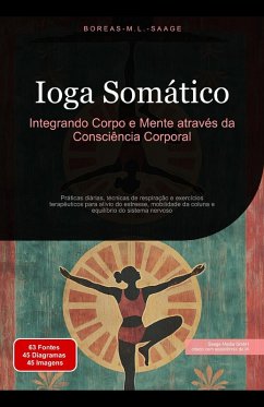 Cover Ioga Somático: Integrando Corpo e Mente através da Consciência Corporal (Ioga (PT), #5) (eBook, ePUB)