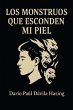 Los Monstruos Que Esconden Mi Piel... - Bild 1
