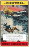 Männer gegen das Meer (eBook, ePUB) Männer gegen das Meer (eBook, ePUB)