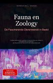 Fauna en Zoology: De Fascinerende Dierenwereld in Beeld (eBook, ePUB) Fauna en Zoology: De Fascinerende Dierenwereld in Beeld (eBook, ePUB)