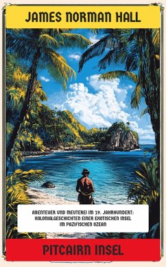 Pitcairn Insel (eBook, ePUB) - Hall, James Norman