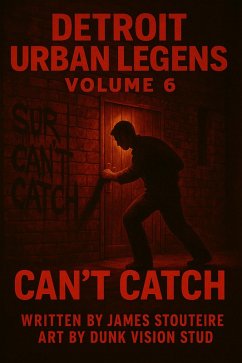 Cover Detroit Urban Legends Can't Catch volume 6 (eBook, ePUB)