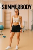 Summerbody (eBook, ePUB)