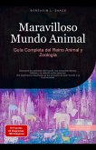Maravilloso Mundo Animal: Guía Completa del Reino Animal y Zoología (eBook, ePUB) Maravilloso Mundo Animal: Guía Completa del Reino Animal y Zoología (eBook, ePUB)