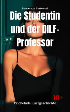 Cover Die Studentin und der DILF Professor (eBook, ePUB)