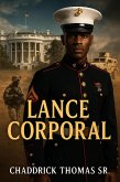 Lance Corporal (The Ranks of Redemption, #1) (eBook, ePUB) Lance Corporal (The Ranks of Redemption, #1) (eBook, ePUB)
