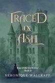 Traced in Ash (Rise of the Guillotine, #2) (eBook, ePUB) Traced in Ash (Rise of the Guillotine, #2) (eBook, ePUB)