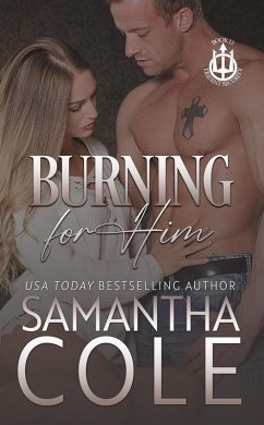 Burning For Him (Trident Security Series, #13) (eBook, ePUB) - Cole, Samantha