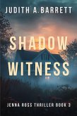 Shadow Witness (Jenna Ross Thriller, #3) (eBook, ePUB) Shadow Witness (Jenna Ross Thriller, #3) (eBook, ePUB)