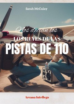 Cover Nos decían los Reyes de las Pistas de 110 (eBook, ePUB)